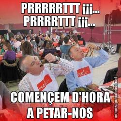 PRRRRRTTT ¡¡¡... PRRRRTTT ¡¡¡...  COMENÇEM D'HORA A PETAR-NOS