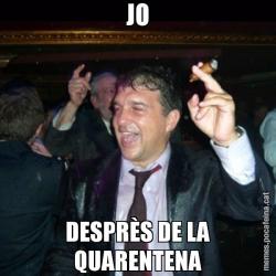 JO DESPRÈS DE LA QUARENTENA