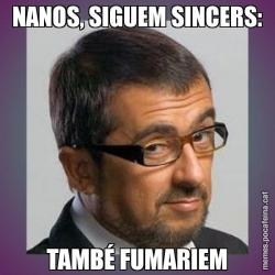NANOS, SIGUEM SINCERS: TAMBÉ FUMARIEM