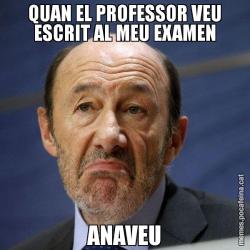 QUAN EL PROFESSOR VEU ESCRIT AL MEU EXAMEN ANAVEU