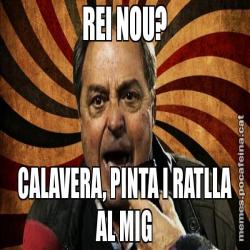 REI NOU? CALAVERA, PINTA I RATLLA AL MIG