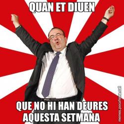 QUAN ET DIUEN QUE NO HI HAN DEURES AQUESTA SETMANA
