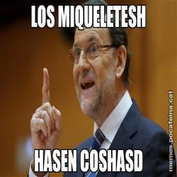 LOS MIQUELETESH HASEN COSHASD
