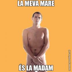 LA MEVA MARE ÉS LA MADAM