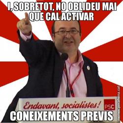 I, SOBRETOT, NO OBLIDEU MAI QUE CAL ACTIVAR CONEIXEMENTS PREVIS