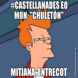 #CASTELLANADES EO MON: "CHULETÓN" MITJANA, ENTRECOT