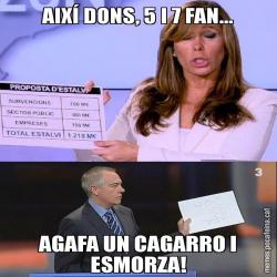 AIXÍ DONS, 5 I 7 FAN... AGAFA UN CAGARRO I ESMORZA!
