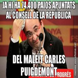 JA HI HA 74.400 PAIOS APUNTATS AL CONSELL DE LA REPÚBLICA DEL MALEÏT CARLES PUIGDEMONT