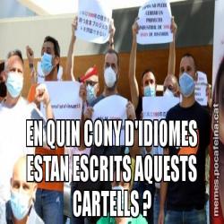 EN QUIN CONY D'IDIOMES ESTAN ESCRITS AQUESTS CARTELLS ?