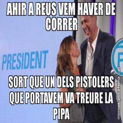 AHIR A REUS VEM HAVER DE CORRER SORT QUE UN DELS PISTOLERS QUE PORTAVEM VA TREURE LA PIPA