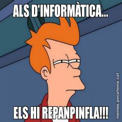 ALS D'INFORMÀTICA... ELS HI REPANPINFLA!!!