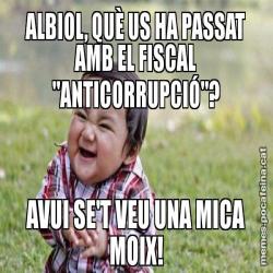ALBIOL, QUÈ US HA PASSAT AMB EL FISCAL "ANTICORRUPCIÓ"? AVUI SE'T VEU UNA MICA MOIX!