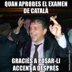 QUAN APROBES EL EXAMEN DE CATALÀ GRACIÈS A POSAR-LI ACCENT A DESPRÈS