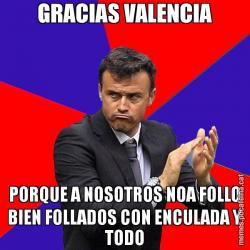 GRACIAS VALENCIA PORQUE A NOSOTROS NOA FOLLO BIEN FOLLADOS CON ENCULADA Y TODO