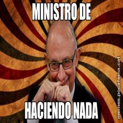 MINISTRO DE HACIENDO NADA