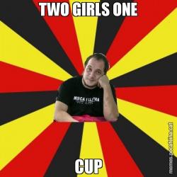 TWO GIRLS ONE CUP