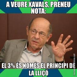 A VEURE XAVALS, PRENEU NOTA: EL 3% ÉS NOMÉS EL PRINCIPI DE LA LLIÇÓ