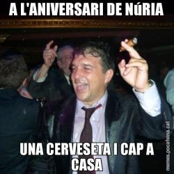 A L'ANIVERSARI DE NúRIA UNA CERVESETA I CAP A CASA
