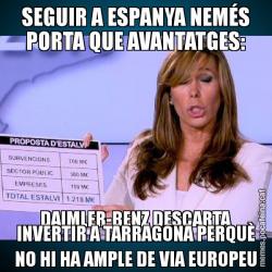 SEGUIR A ESPANYA NEMÉS PORTA QUE AVANTATGES: DAIMLER-BENZ DESCARTA INVERTIR A TARRAGONA PERQUÈ NO HI HA AMPLE DE VIA EUROPEU