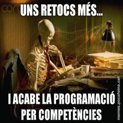 UNS RETOCS MÉS... I ACABE LA PROGRAMACIÓ PER COMPETÈNCIES