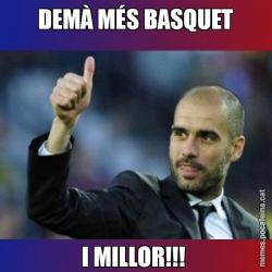 DEMÀ MÉS BASQUET I MILLOR!!!