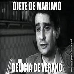 OJETE DE MARIANO DELICIA DE VERANO
