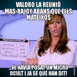 VALORO LA REUNIÓ MAS-RAJOY ABANS QUE ELLS MATEIXOS ...HI HAVIA POSAT UN MICRO OCULT I JA SÉ QUÈ HAN DIT!