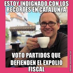 ESTOY INDIGNADO CON LOS RECORTES EN CATALUNYA VOTO PARTIDOS QUE DEFIENDEN EL EXPOLIO FISCAL