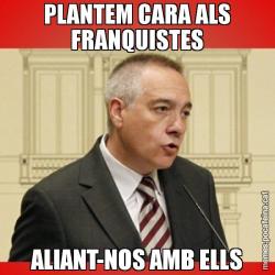 PLANTEM CARA ALS FRANQUISTES ALIANT-NOS AMB ELLS