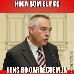 HOLA SOM EL PSC I ENS HO CARREGUEM JA