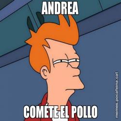 ANDREA COMÉTE EL POLLO