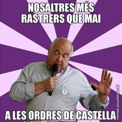 NOSALTRES MÉS RASTRERS QUE MAI A LES ORDRES DE CASTELLA