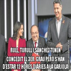 RULL, TURULL I SÀNCHEZ TENEN CONCEDIT EL 3ER. GRAU PERÒ S'HAN D'ESTAR 12 HORES DIÀRIES A LA GARJOLA