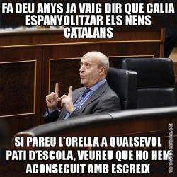 FA DEU ANYS JA VAIG DIR QUE CALIA ESPANYOLITZAR ELS NENS CATALANS SI PAREU L’ORELLA A QUALSEVOL PATI D’ESCOLA, VEUREU QUE HO HEM ACONSEGUIT AMB ESCREIX