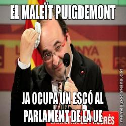 EL MALEÏT PUIGDEMONT JA OCUPA UN ESCÓ AL PARLAMENT DE LA UE