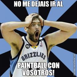 NO ME DEJAIS IR AL PAINTBALL CON VOSOTROS!