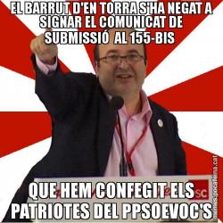 EL BARRUT D'EN TORRA S'HA NEGAT A SIGNAR EL COMUNICAT DE SUBMISSIÓ  AL 155-BIS  QUE HEM CONFEGIT ELS PATRIOTES DEL PPSOEVOC'S