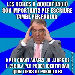 LES REGLES D´ACCENTUACIÓ SÓN IMPORTNATS PER ESCRIURE TAMBÉ PER PARLAR  O PER QUANT AGAFES UN LLIBRE DE L´ESCOLA PER PODER IDENTIFICAR QUIN TIPUS DE PARAULA ES