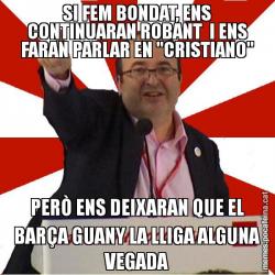 SI FEM BONDAT, ENS CONTINUARAN ROBANT  I ENS FARAN PARLAR EN "CRISTIANO" PERÒ ENS DEIXARAN QUE EL BARÇA GUANY LA LLIGA ALGUNA VEGADA