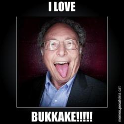 I LOVE BUKKAKE!!!!!