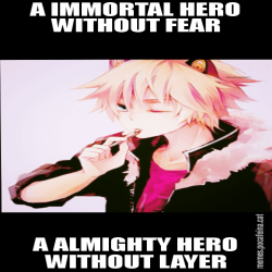 A IMMORTAL HERO WITHOUT FEAR A ALMIGHTY HERO WITHOUT LAYER