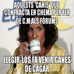AQUESTS 'CANIS' QUE CONTRACTA EN CHEMA PER FER DE C.M.ALS FÒRUMS LLEGIR-LOS FA VENIR GANES DE CAGAR