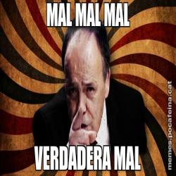 MAL MAL MAL VERDADERA MAL