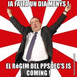 JA FALTA UN DIA MENYS ! EL RèGIM DEL PPSOEC'S IS COMING !