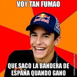 VOY TAN FUMAO QUE SACO LA BANDERA DE ESPAÑA QUANDO GANO