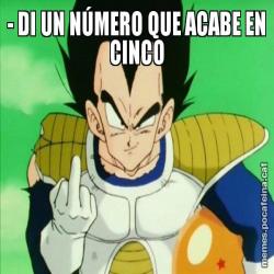 - DI UN NÚMERO QUE ACABE EN CINCO
