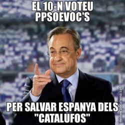 EL 10-N VOTEU PPSOEVOC'S PER SALVAR ESPANYA DELS "CATALUFOS"