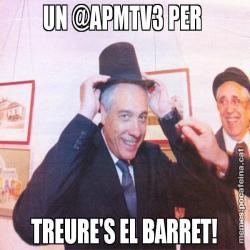 UN @APMTV3 PER  TREURE'S EL BARRET!