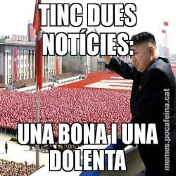 TINC DUES NOTÍCIES: UNA BONA I UNA DOLENTA