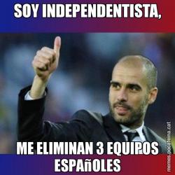 SOY INDEPENDENTISTA, ME ELIMINAN 3 EQUIPOS ESPAñOLES